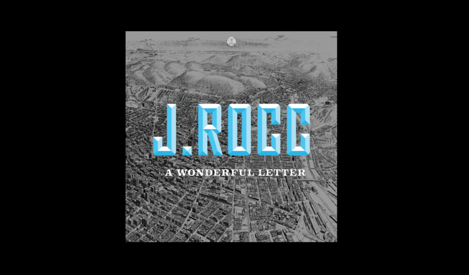 Album of the Week: J.Rocc - A Wonderful Letter