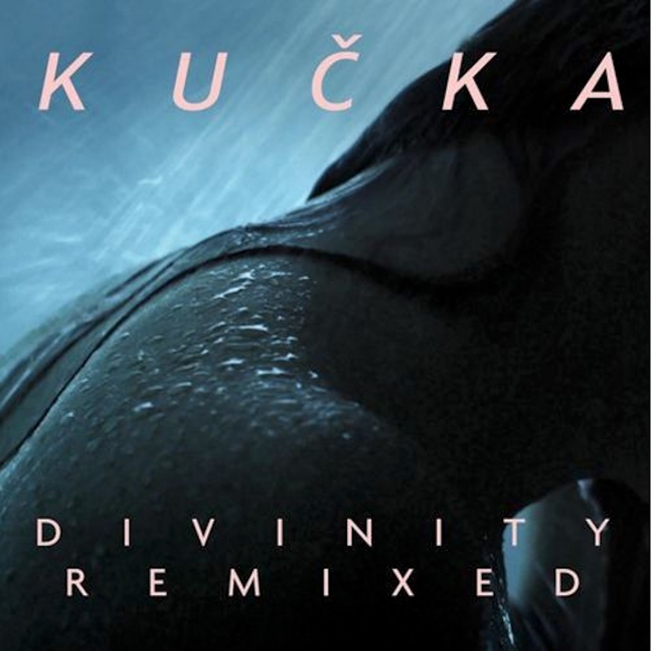 Listen: KUČKA - Divinity (Mazde Remix)