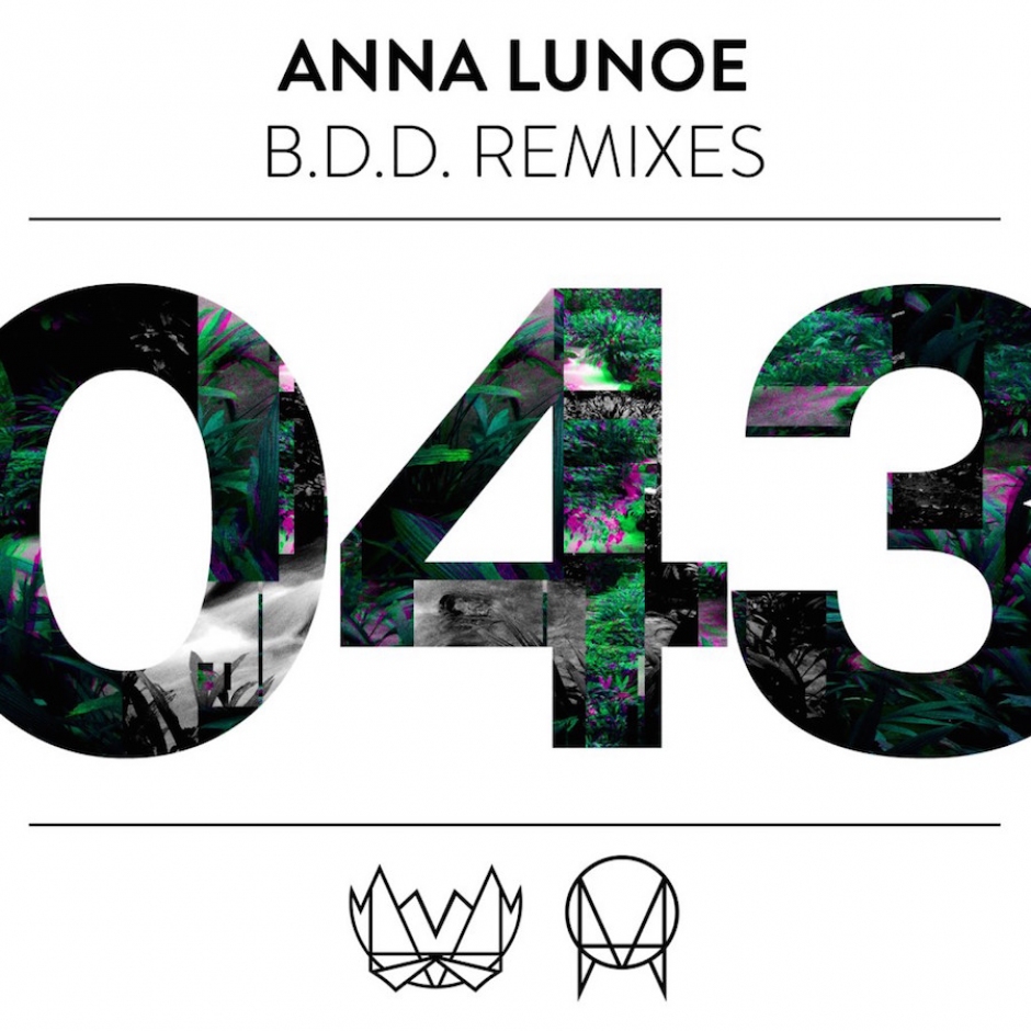 New Music: Anna Lunoe - B.D.D Remix EP