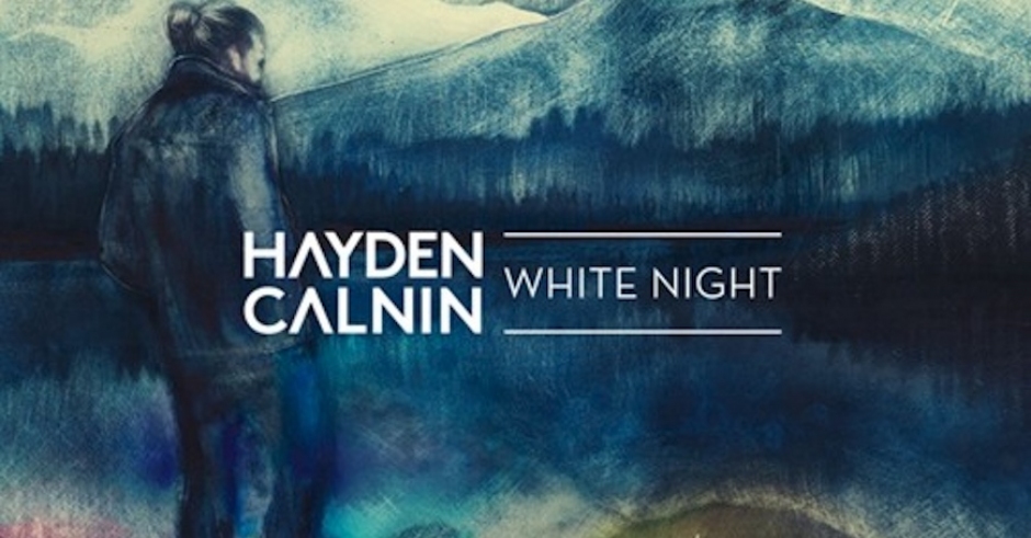 Listen: Hayden Calnin - White Night (Thrupence Remix)