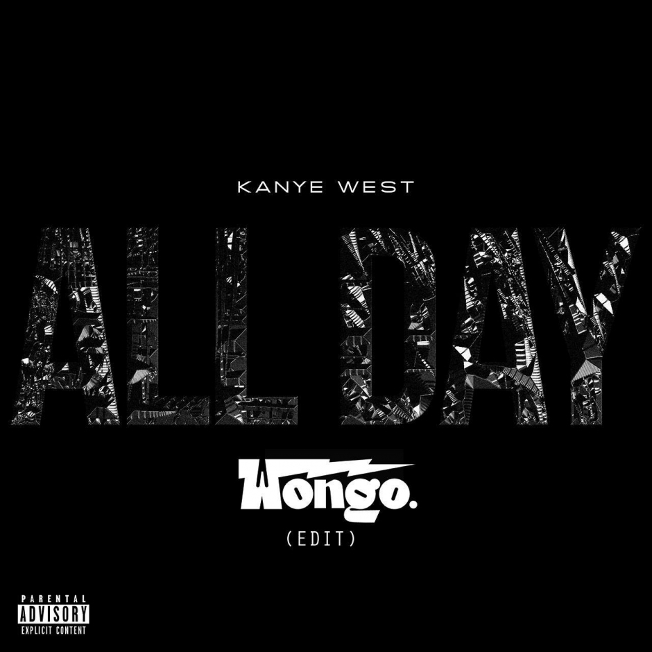 Listen: Kanye West - All Day (Wongo Edit) [Premiere]