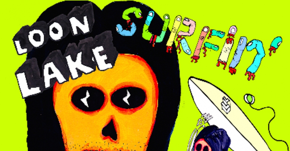 New Music: Loon Lake - Surfin'