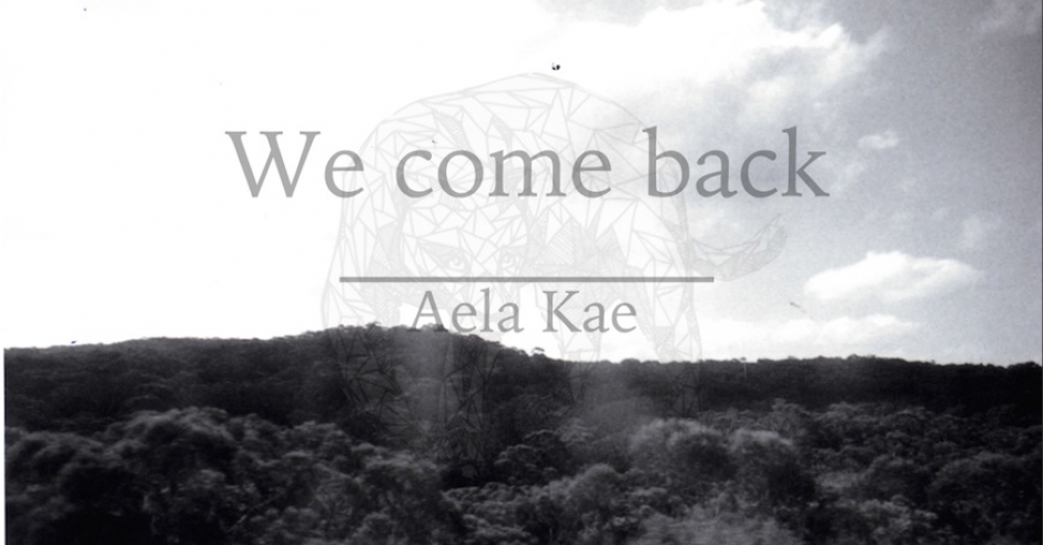 Premiere: Aela Kae - We Come Back