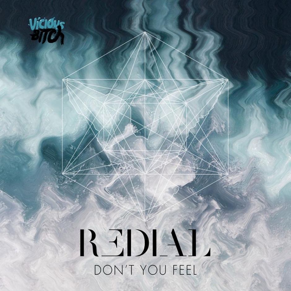 New: Redial - Don't You Feel *Premiere*