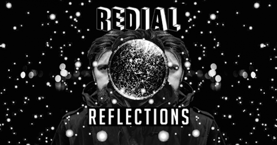 Track By Track: Redial - Reflections EP