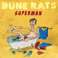 Next article: Dune Rats - Superman/Tour
