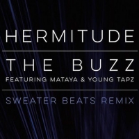 Previous article: Listen: Hermitude – The Buzz feat. Mataya & Young Tapz (Sweater Beats Remix)