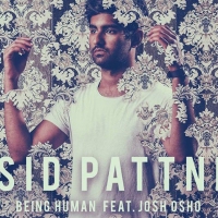Next article: Listen: Sid Pattni - Being Human feat. Josh Osho