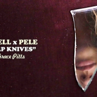 Previous article: Premiere: Listen to a fresh-to-death new tune from Tayrell x Pele - Sharp Knives