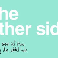 Previous article: The Rabbit Hole Presents: The Other Side - A Multi-Sensory Art Experience