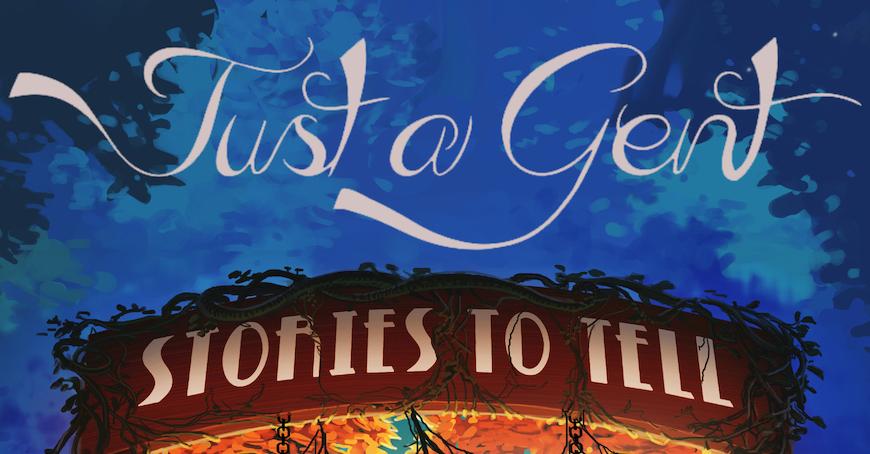 Just A Gent - Stories To Tell Tour