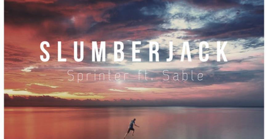 Friday Freebie: Slumberjack - Sprinter feat. Sable