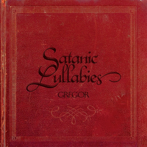 CH202 Gregor Satanic Lullabies 1500 1