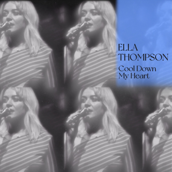 Ella Thompson Cool Down My Heart Artwork