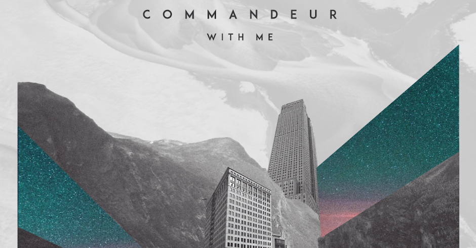 Listen: Commandeur - With Me