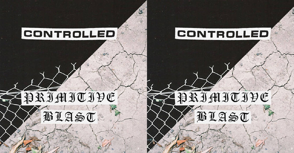 Listen: Controlled & Primitive Blast Split 7" [Premiere]