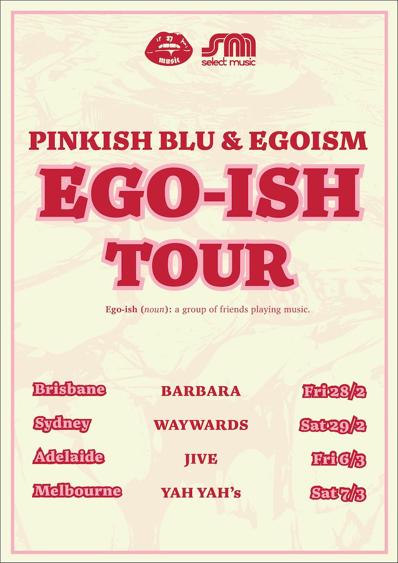 egoism pinkish blu tour