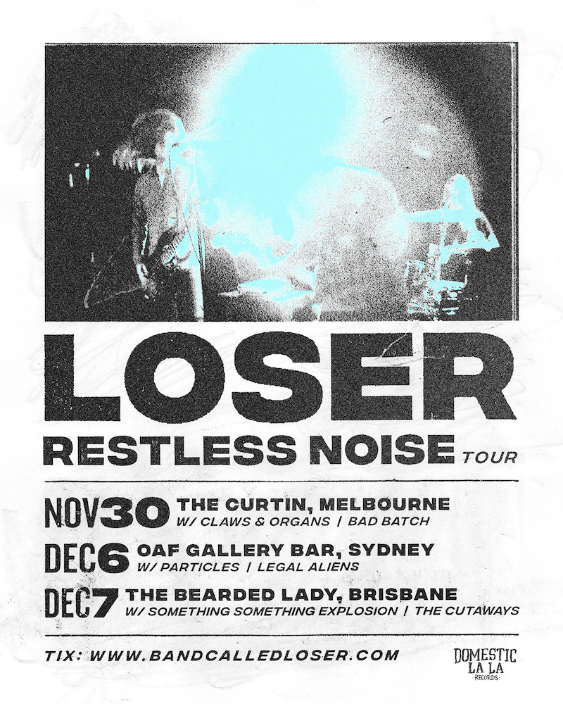 loser restless noise tour