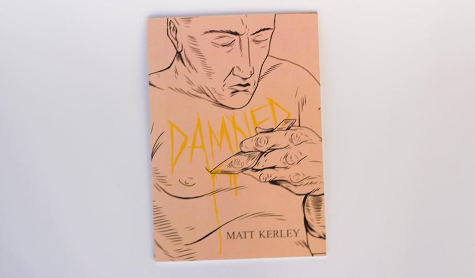 Printout: Matt Kerley - Damned