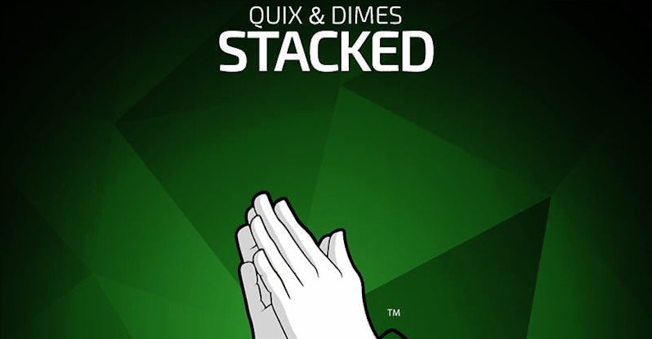 Listen: QUIX & Dimes - Stacked
