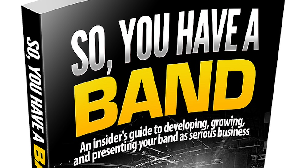 Interview: Meet the author of 'So You Have A Band', a book helping young bands get started