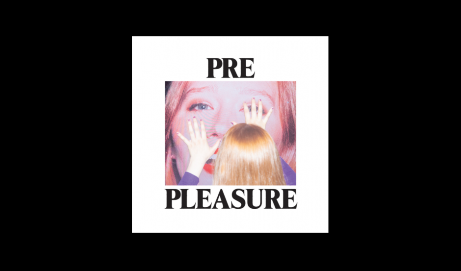 Album of the Week: Julia Jacklin - PRE PLEASURE