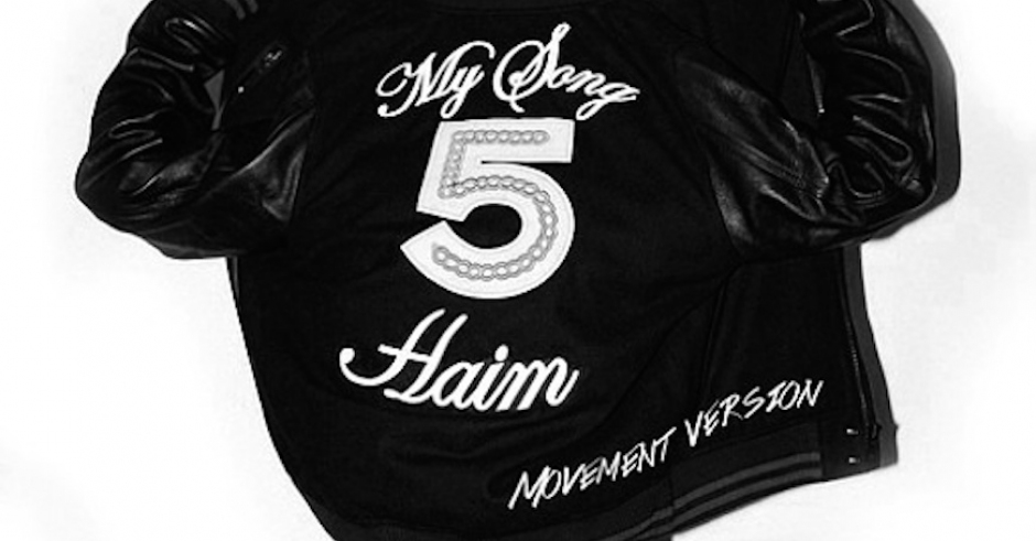New: Haim - My Song 5 (Movement Version)