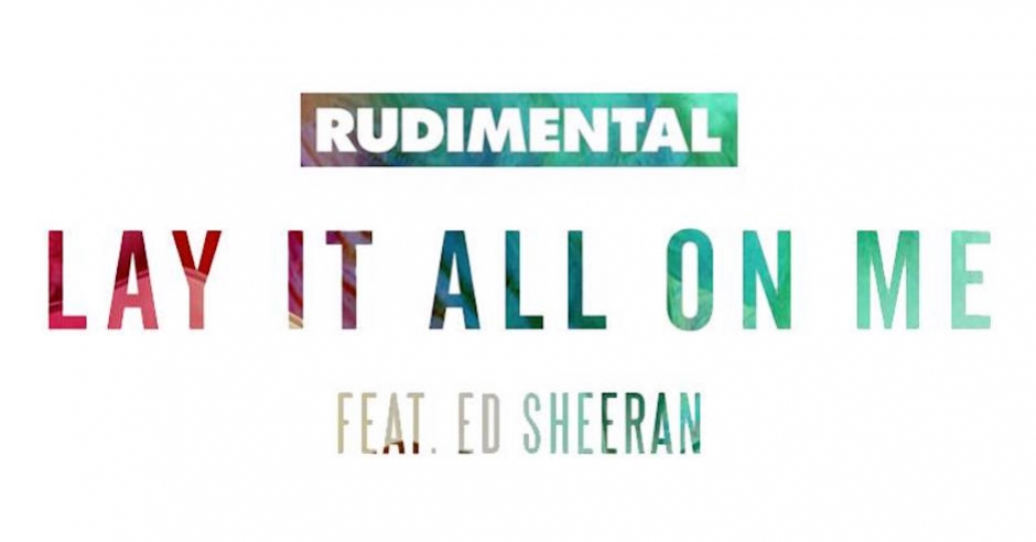 Listen: Rudimental & Ed Sheeran - Lay It All On Me (GRMM Remix)