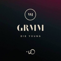 Next article: Listen: GRMM - Die Young feat. Wild Eyed Boy