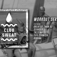 Previous article: Exclusive: Listen to Sweat It Out's Workout Series 7 compilation, feat. Sevader, Taleena + more