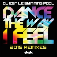Previous article: Premiere: Ou Est Le Swimming Pool - Dance The Way I Feel (Set Mo Remix)