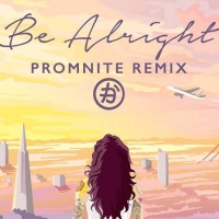 Previous article: Listen: Kehlani - Be Alright (Promnite Remix)