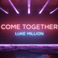 Next article: Luke Million releases the dripping-in-synth title track from his upcoming EP, Come Together