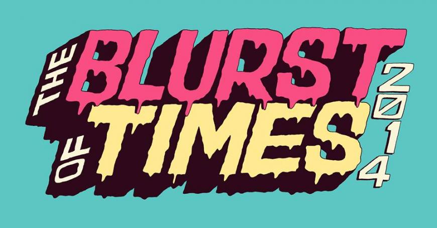 The Blurst Of Times Festival 2014
