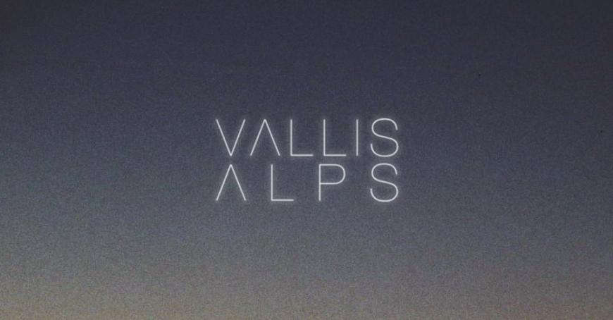New Music: Vallis Alps - Young