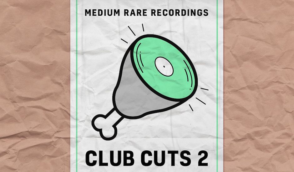 Premiere: Medium Rare Records bring the heat with Club Cuts 2 compilation