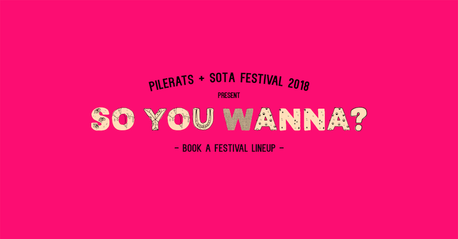 So You Wanna...Book A Festival Lineup with Luke Rinaldi (SOTA Festival)