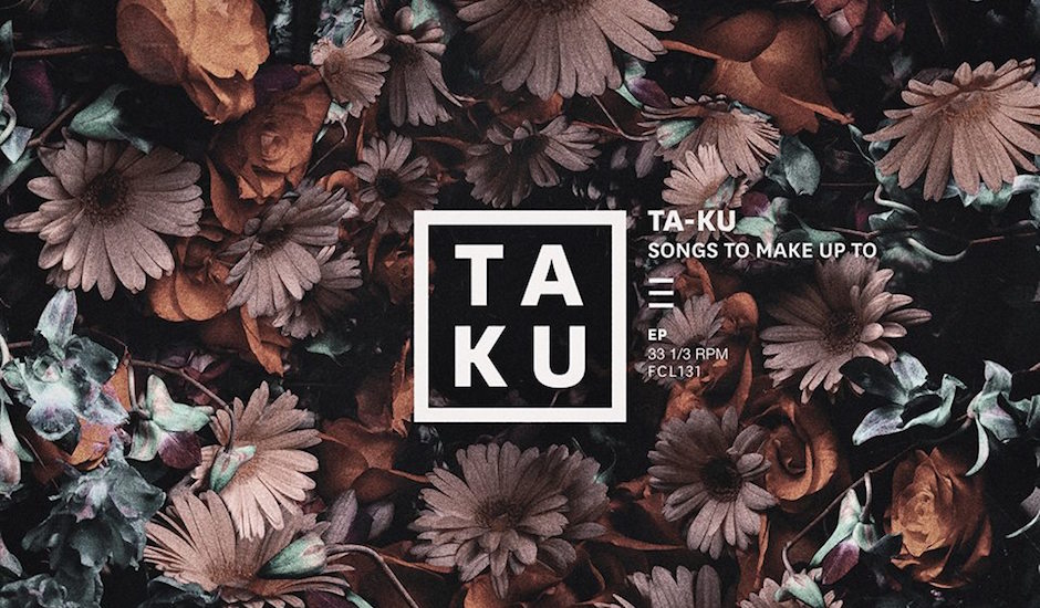 Listen: Ta-ku - Songs To Make Up To EP