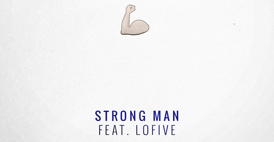 Listen: The Goods - Strong Man feat. Lo Five